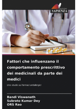 Fattori che influenzano il comportamento prescrittivo dei medicinali da parte dei medici