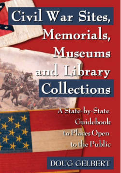 Civil War Sites, Memorials, Museums and Library Collections
