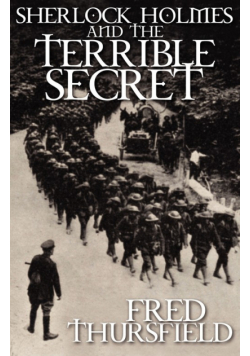 Sherlock Holmes and the Terrible Secret