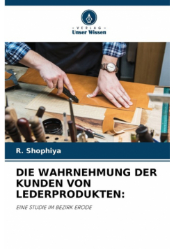 Die Wahrnehmung Der Kunden Von Lederprodukten