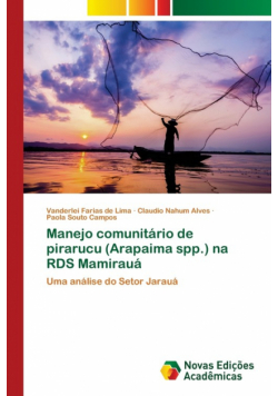 Manejo comunitário de pirarucu (Arapaima spp.) na RDS Mamirauá