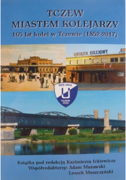 Tczew miastem kolejarzy