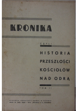 Kronika czyli historia przeszłości kościołów nad Odrą, tom II, 1938 r.