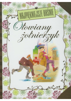 Najpiękniejsze baśnie Ołowiany żołnierzyk
