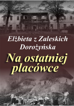 Na ostatniej placówce