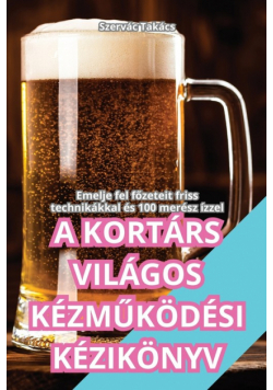 A Kortárs Világos Kézműködési Kézikönyv