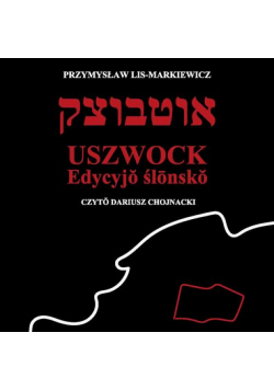 Uszwock po śląsku