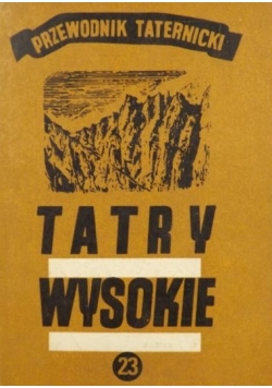 Tatry Wysokie. Przewodnik taternicki, część XXIII