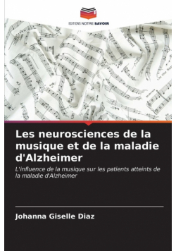 Les neurosciences de la musique et de la maladie d'Alzheimer
