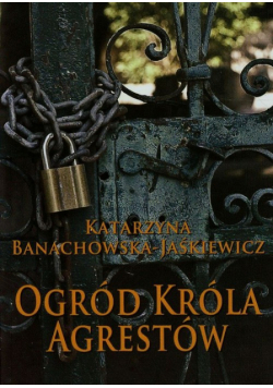 Ogród Króla Agrestów