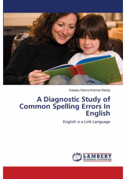 A Diagnostic Study of Common Spelling Errors In English