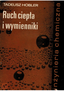 Inżynieria chemiczna ruch ciepła i wymienniki