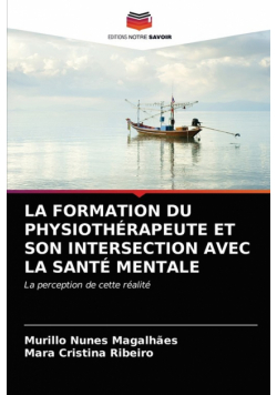 La Formation Du Physiothérapeute Et Son Intersection Avec La Santé Mentale
