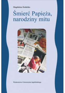 Śmierć Papieża narodziny mitu
