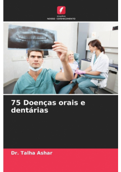 75 Doenças orais e dentárias