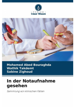 In der Notaufnahme gesehen