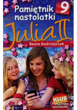 Pamiętnik nastolatki 9 Julia