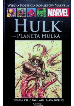 Wielka kolekcja komiksów Marvela Tom 30 Hulk Planeta Hulka Część 2