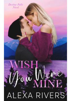 Wish You Were Mine