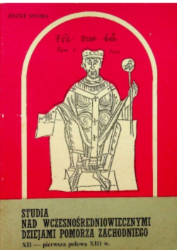 Studia nad wczesnośredniowiecznymi dziejami Pomorza Zachodniego