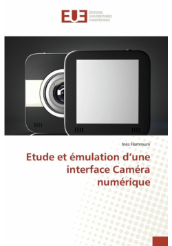 Etude et émulation d une interface caméra numérique