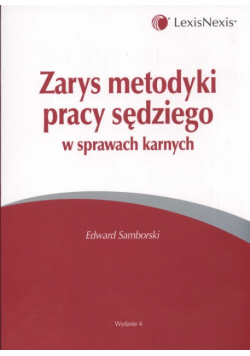 Zarys metodyki pracy sędziego w sprawach karnych