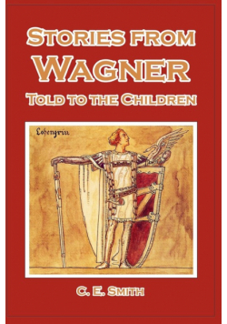 Stories from Wagner Told to the Children