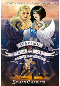 Akademia Dobra i Zła 6. Jedyny prawdziwy król