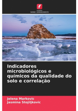 Indicadores microbiológicos e químicos da qualidade do solo e correlação