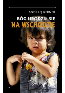 Bóg urodził się na Wschodzie