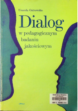 Dialog w pedagogicznym badaniu jakościowym