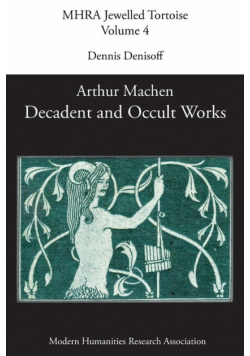 Decadent and Occult Works by Arthur Machen