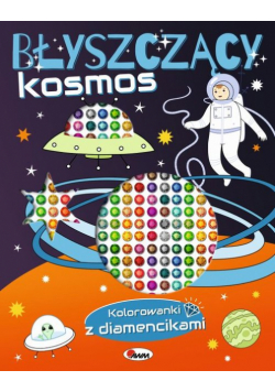 Kolorowanki z diamencikami Błyszczący kosmos