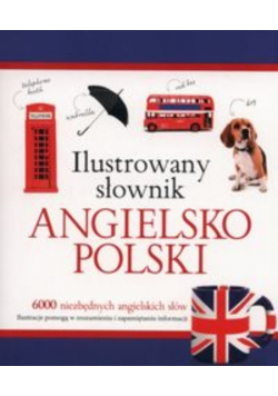 Ilustrowany słownik angielsko - polski