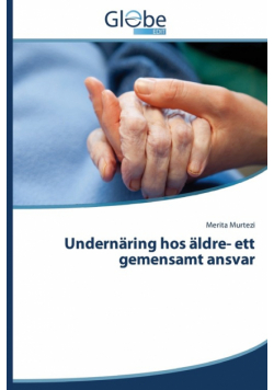Undernäring hos äldre- ett gemensamt ansvar