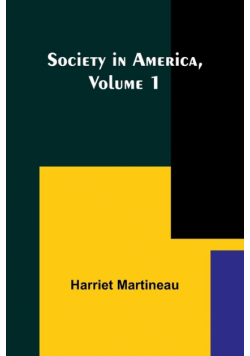 Society in America, Volume 1