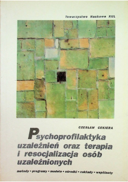 Psychoprofilaktyka uzależnień oraz terapia