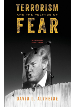 Terrorism and the Politics of Fear, Second Edition
