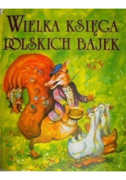 Wielka księga polskich bajek