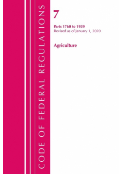Code of Federal Regulations, Title 07 Agriculture 1760-1939, Revised as of January 1, 2020