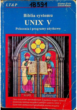 Biblia systemu UNIX V Polecenia i programy użytkowe