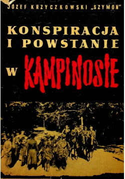 Konspiracja i powstanie w Kampinosie