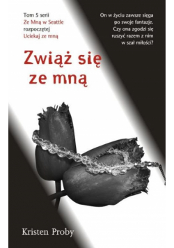 Zwiąż się ze mną, Tom 5