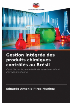 Gestion intégrée des produits chimiques contrôlés au Brésil
