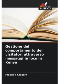 Gestione del comportamento dei visitatori attraverso messaggi in loco in Kenya