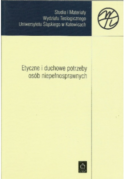 Etyczne i duchowe potrzeby osób niepełnosprawnych