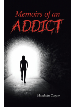 Memoirs of an Addict