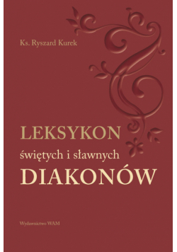 Leksykon świętych i sławnych Diakonów
