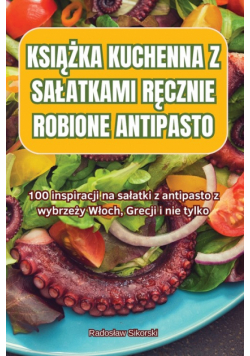 Książka Kuchenna Z Sałatkami Ręcznie Robione Antipasto