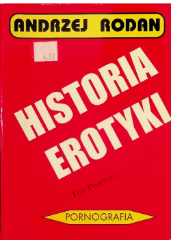 Historia erotyki Tom I